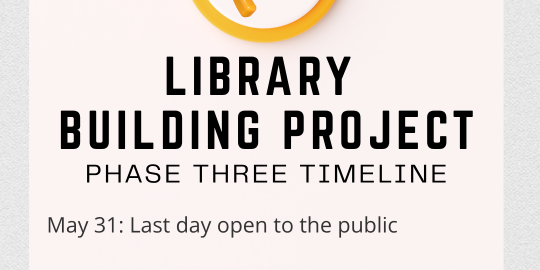 Library Phase Three Timeline